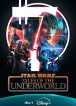 Watch Star Wars: Tales of the Underworld Movies123