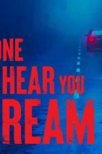 Watch No One Can Hear You Scream Movies123