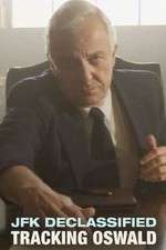 Watch JFK Declassified: Tracking Oswald Movies123