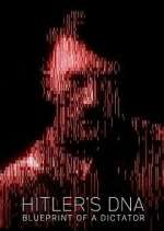 Watch Hitler\'s DNA: Blueprint of a Dictator Movies123
