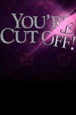Watch You're Cut Off Movies123