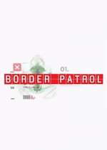 Watch Border Patrol Movies123