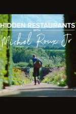 Watch Hidden Restaurants with Michel Roux Jr Movies123