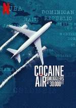 Watch Cocaine Air: Smugglers at 30,000 Ft. Movies123