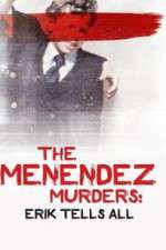 Watch The Menendez Murders: Erik Tells All Movies123