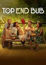 Watch Top End Bub Movies123