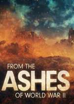 Watch From the Ashes of World War II Movies123
