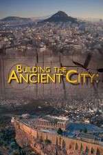 Watch Building the Ancient City: Athens and Rome Movies123