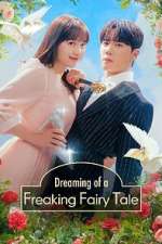 Watch Dreaming of a Freaking Fairytale Movies123