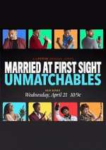 Watch Married at First Sight: Unmatchables Movies123