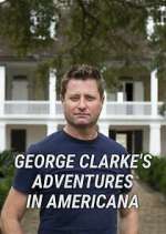 Watch George Clarke's Adventures in Americana Movies123