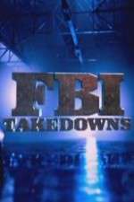 Watch FBI Takedowns Movies123