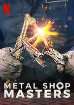 Watch Metal Shop Masters Movies123