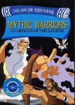 Watch Mythic Warriors: Guardians of the Legend Movies123
