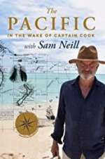 Watch The Pacific: In the Wake of Captain Cook, with Sam Neill Movies123