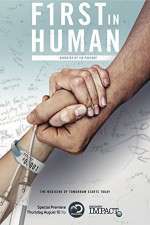 Watch First In Human: The Trials of Building 10 Movies123