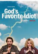 Watch God's Favorite Idiot Movies123