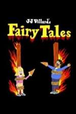 Watch JJ Villard\'s Fairy Tales Movies123