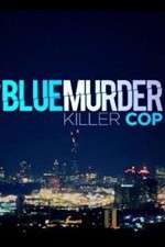 Watch Blue Murder: Killer Cop Movies123