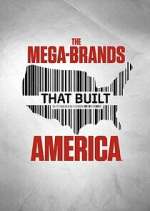 Watch The Mega-Brands That Built America Movies123