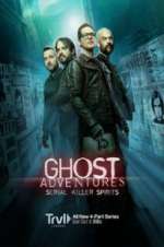 Watch Ghost Adventures: Serial Killer Spirits Movies123