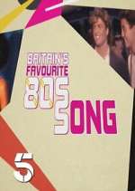 Watch Britains Favourite 80s Songs Movies123