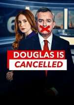 Watch Douglas is Cancelled Movies123