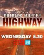 Watch Outback Murder Highway Movies123
