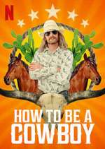 Watch How to Be a Cowboy Movies123