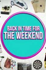 Watch Back in Time for the Weekend Movies123