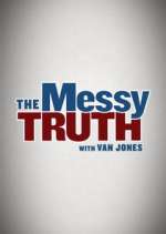 Watch The Messy Truth with Van Jones Movies123
