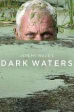 Watch Jeremy Wade\'s Dark Waters Movies123