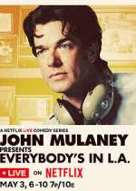 Watch John Mulaney Presents: Everybody's in L.A. Movies123