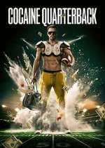 Watch Cocaine Quarterback: Signal-Caller for the Cartel Movies123