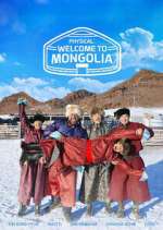 Watch Physical: Welcome to Mongolia Movies123