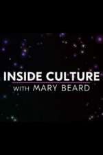 Watch Inside Culture with Mary Beard Movies123