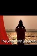 Watch The Ganges with Sue Perkins Movies123