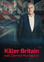 Watch Killer Britain with Dermot Murnaghan Movies123