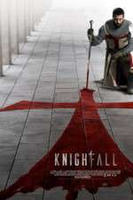 Watch Knightfall Movies123