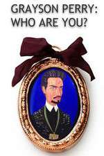 Watch Grayson Perry Who Are You Movies123