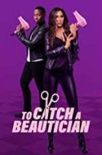 Watch To Catch a Beautician Movies123