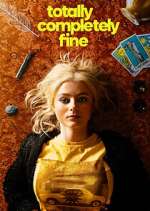 Watch Totally Completely Fine Movies123