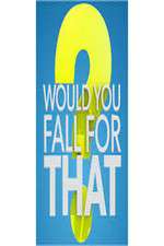 Watch Would You Fall For That Movies123