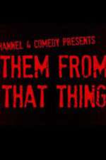 Watch Them From That Thing Movies123
