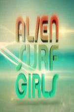 Watch Alien Surf Girls Movies123