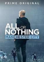 Watch All or Nothing: Manchester City Movies123