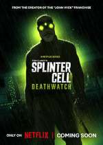 Watch Splinter Cell: Deathwatch Movies123