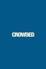 Watch Crowded Movies123