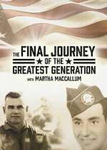 Watch The Final Journey of the Greatest Generation Movies123