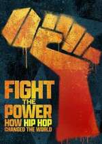 Watch Fight the Power: How Hip Hop Changed the World Movies123